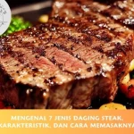 Mengenal Ragam Makanan Steak dan Cara Penyajiannya